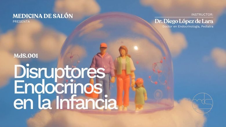 Disruptores Endocrinos en la Infancia